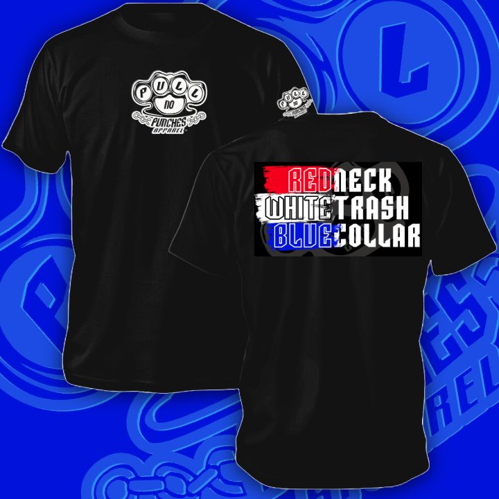REDNECK WHITETRASH BLUECOLLER