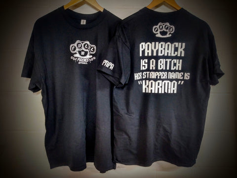 PAYBACK IS A BITCH HER STRIPPER NAME IS KARMA                        Tanks, T's & Hoodies