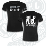 PAIN IS FUEL.            Ts,Tanks & Hoodies.
