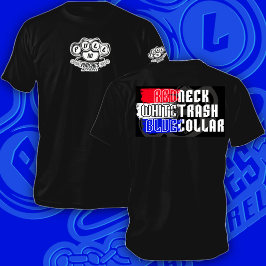 REDNECK WHITETRASH BLUECOLLER