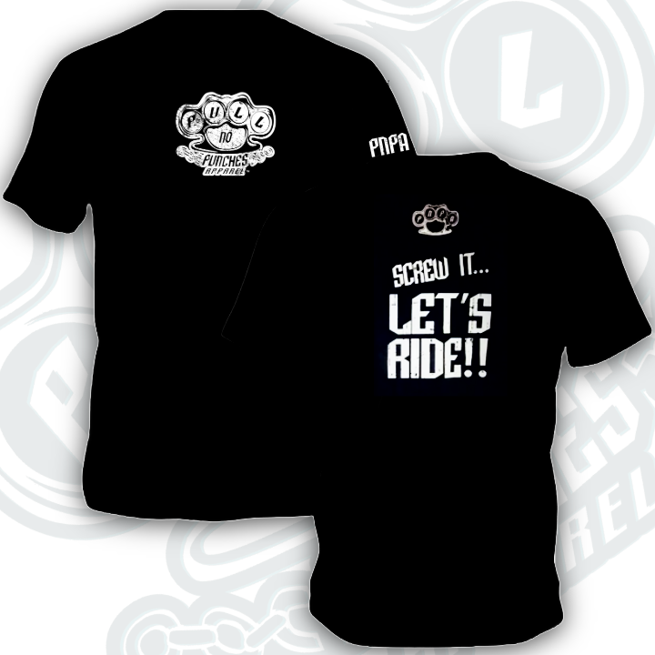 SCREW IT,LETS RIDE TSHIRT