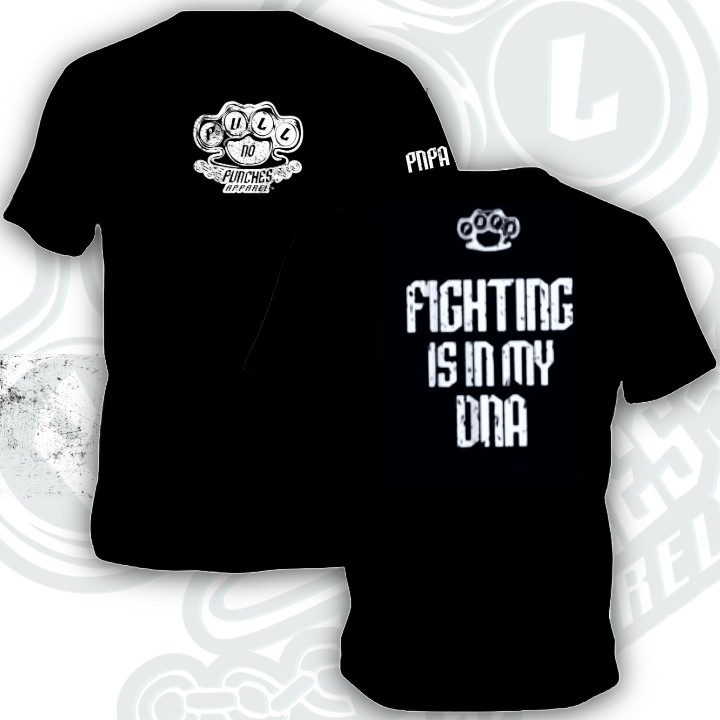 FIGHTING IS IN MY DNA Ts, Hoodies & Tanks.