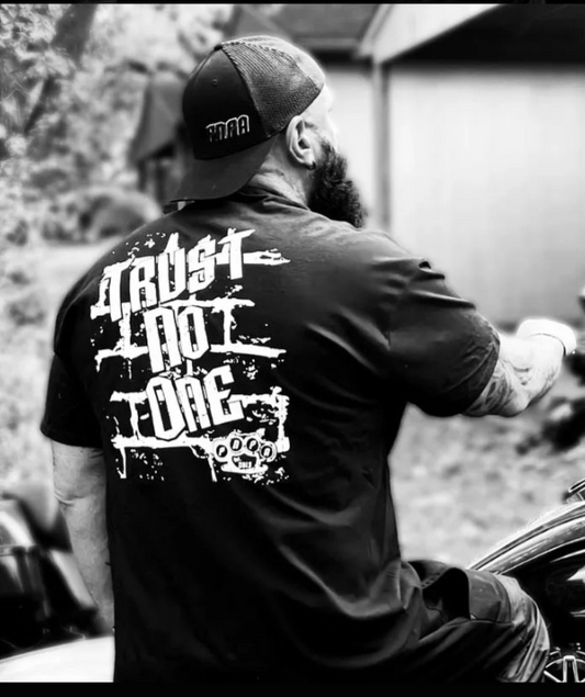 Trust No One           Tanks, T's & Hoodies
